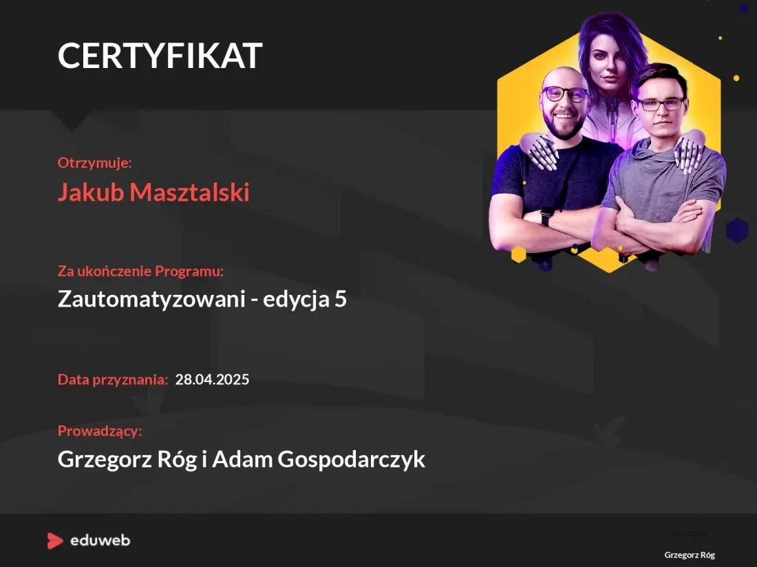Certyfikat Kuby Masztalskiego: Zautomatyzowani - edycja 5 - eduweb - automatyzacja procesów w biznesie